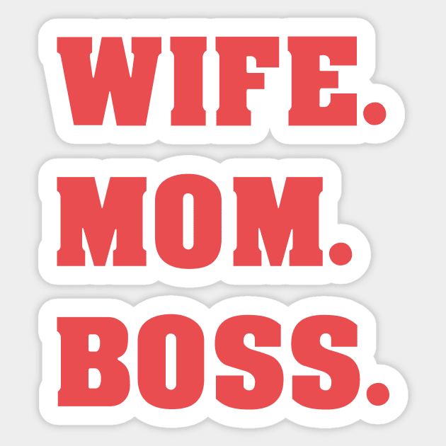 WIFE MOM BOSS - MINIMALIST Sticker by JMPrint